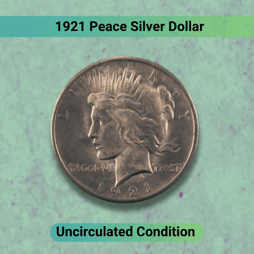 1921-Peace-Silver-Dollar-Uncirculated-Condition