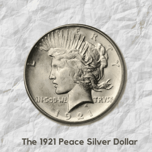 A Brief History of the 1921 Peace Silver Dollar