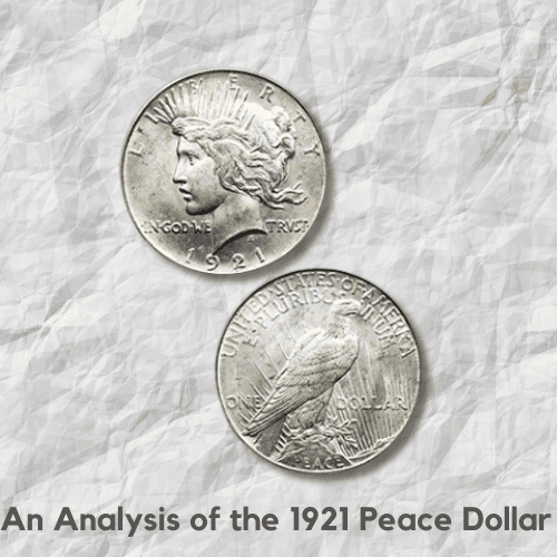 An Analysis of the 1921 Peace Dollar Value