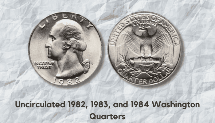 Uncirculated 1982, 1983, and 1984 Washington Quarters