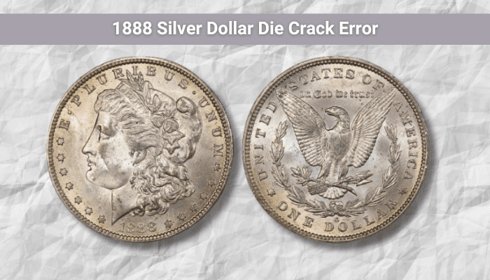 1888 Silver Dollar Value - 1888 Silver Dollar Die Crack Error