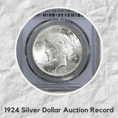 1924 Silver Dollar Value - 1924 Silver Dollar Auction Record Value