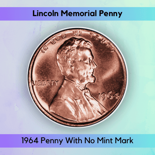 1964 Penny With No Mint Mark