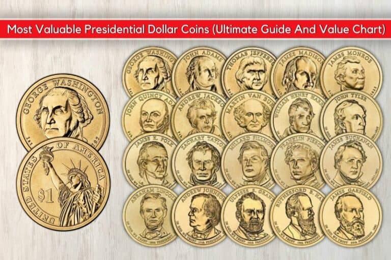Most Valuable Presidential Dollar Coins (Ultimate Guide And Value Chart)