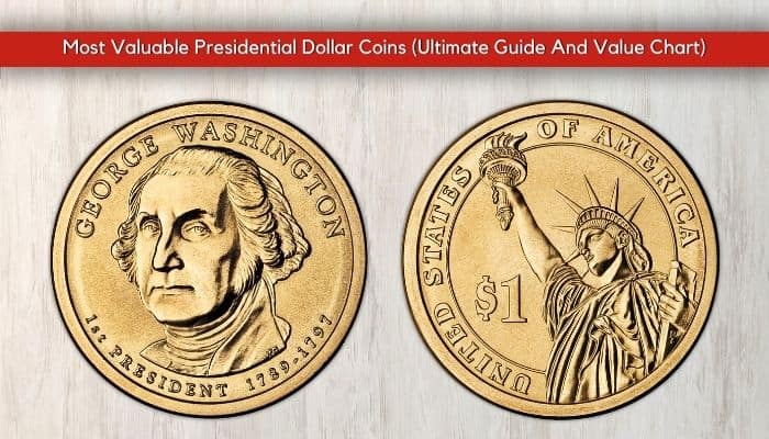 Which Presidential Coins Are The Most Valuable
