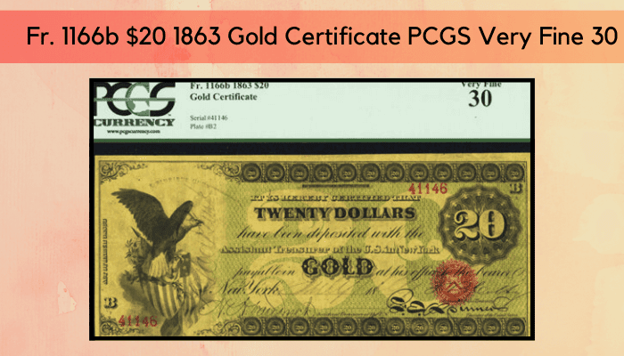 1166b $20 1863 Gold Certificate PCGS Very Fine 30