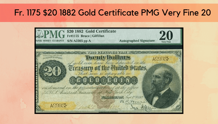 1175 $20 1882 Gold Certificate PMG Very Fine 20