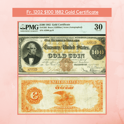1202 $100 1882 Gold Certificate PMG Very Fine 30