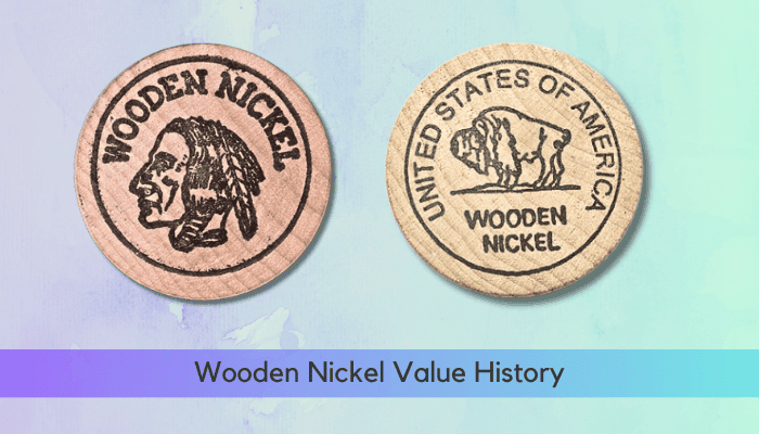 Wooden Nickels Value How Much Is A Wooden Nickel Worth - Wooden Nickel Value History