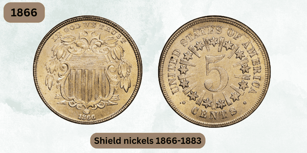 Rare Nickels Worth Money - Shield nickels 1866-1883