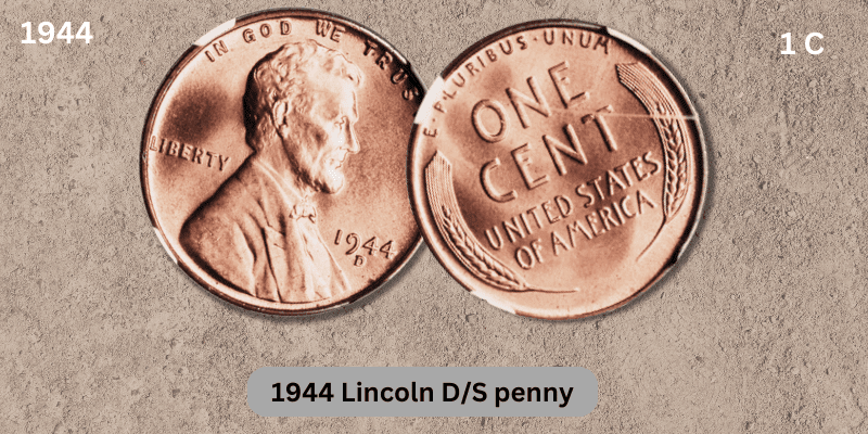 The 1944 Lincoln Cent - 1944 Lincoln-D Steel penny