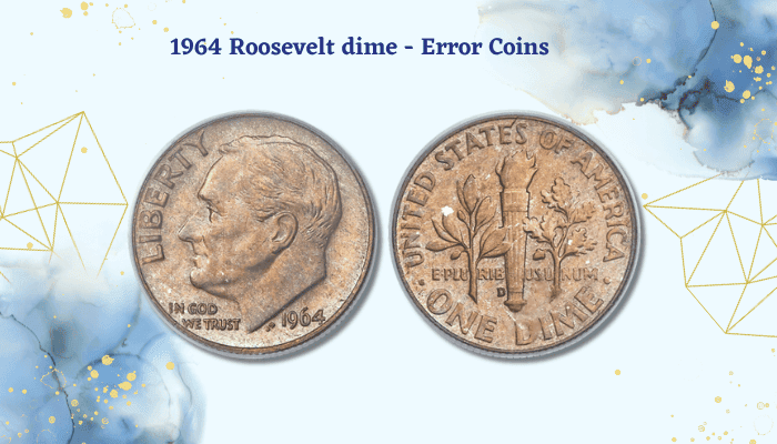 The 1964 Roosevelt Dime - Error Coin