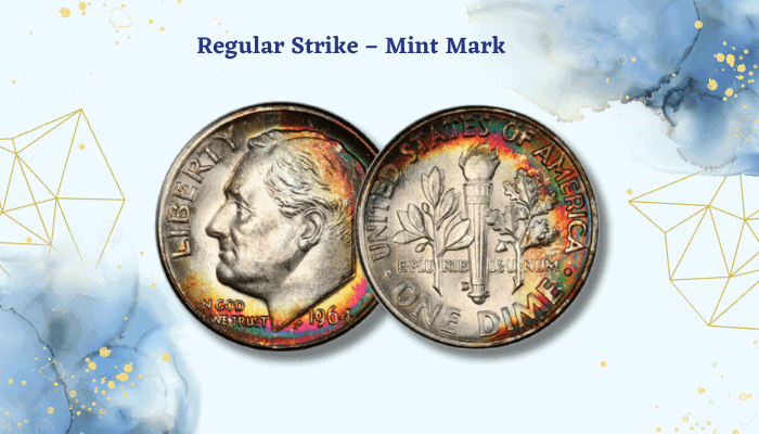 The 1964 Roosevelt Dime - Regular Strike 'D' mint mark