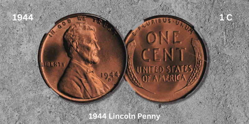 The 1944 Lincoln Cent - The 1944 Lincoln Penny Value