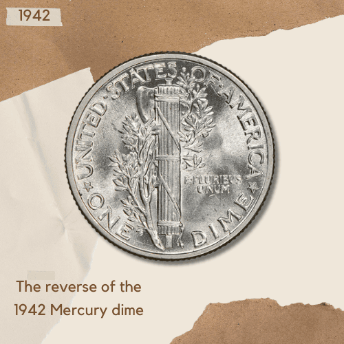 The 1942 Mercury Dime - The reverse of the 1942 Mercury dime