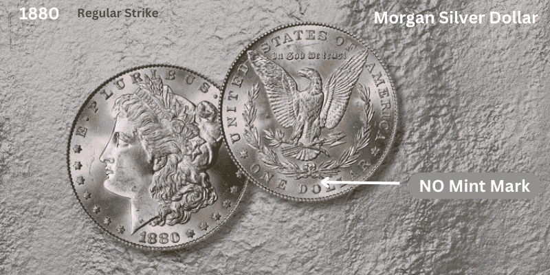 The 1880 Morgan Silver Dollar - The 1880 Morgan Silver Dollar – No Mint Mark (Philadelphia), Regular Strike