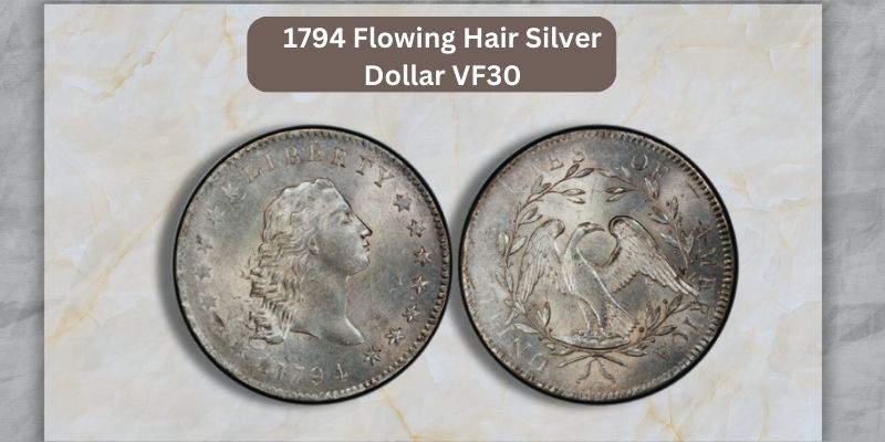 1794-flowing-hair-silver-dollar-VF30