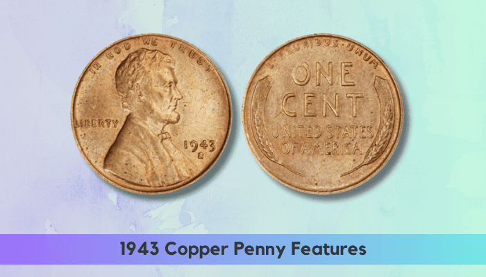 1943 Copper Penny Value - 1943 Copper Penny Features