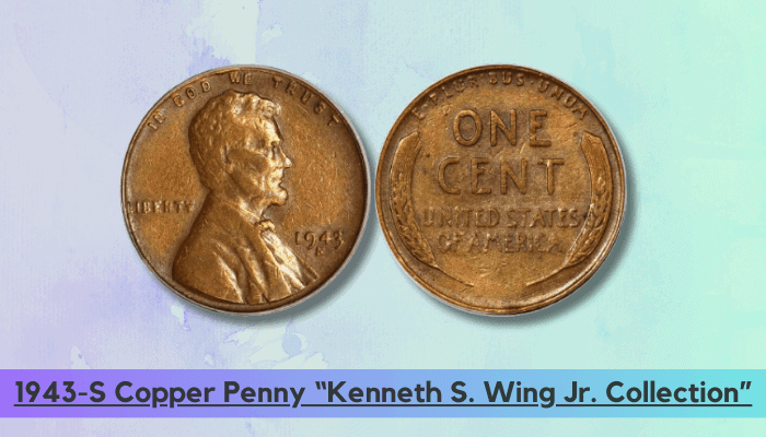 1943 Copper Penny Value - 1943-S Copper Penny Kenneth S. Wing Jr. Collection