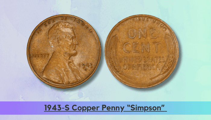 1943 Copper Penny Value - 1943-S Copper Penny Simpson (Pedigree on Holder PCGS Secure CAC)