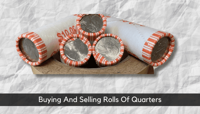 Buying And Selling Rolls Of Quarters